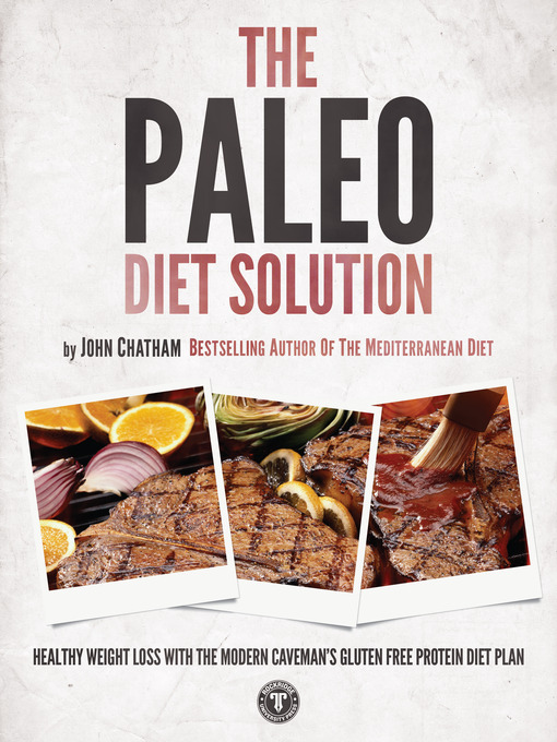 Title details for The Paleo Diet Solution by John Chatham - Available